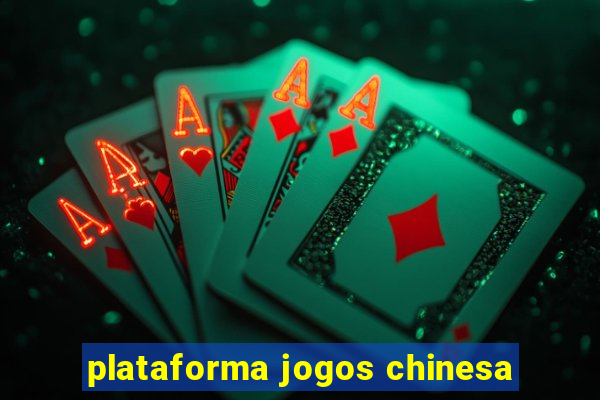 plataforma jogos chinesa